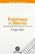 Agostino nella filosofia del Novecento. Vol. 1: Esistenza e libertà libro