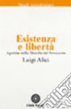 Agostino nella filosofia del Novecento. Vol. 1: Esistenza e libertà libro di Alici L. (cur.) Piccolomini R. (cur.) Pieretti A. (cur.)