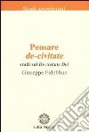 Pensare De-civitate. Studi sul «De civitate Dei» libro di Fidelibus Giuseppe