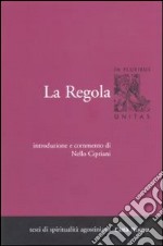 La regola. Introduzione e commento. Vol. 1 libro