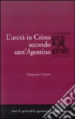 L'Unità di Cristo secondo Sant'Agostino