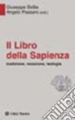 Il libro della sapienza. Tradizione, redazione, teologia libro