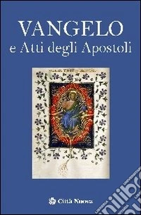 Vangelo e Atti degli Apostoli