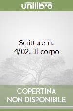 Scritture n. 4/02. Il corpo libro