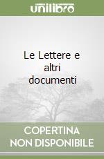 Le Lettere e altri documenti