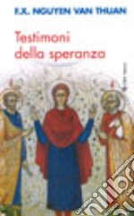 Testimoni della speranza. Esercizi spirituali tenuti alla presenza di Ss. Giovanni Paolo II libro