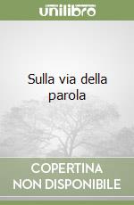 Sulla via della parola libro