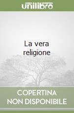 La vera religione libro