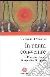 In unum convenire. L'unità ecclesiale in Agostino d'Ippona libro di Clemenzia Alessandro