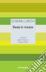 Gesù in mezzo