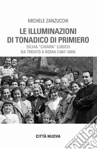 La salita verso Tonadico di Primiero. Lubich libro