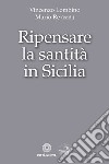 Ripensare la santità in Sicilia libro