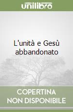 L'unità e Gesù abbandonato libro