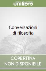 Conversazioni di filosofia libro