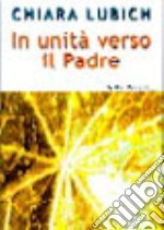 In unità verso il Padre libro