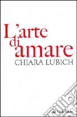 L'arte di amare libro