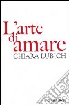 L'arte di amare libro