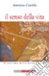 Il senso della vita libro