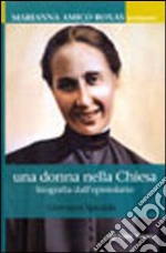 Una donna nella Chiesa. Marianna Amico Roxas. Biografia dell'epistolario