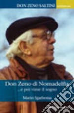 Don Zeno di Nomadelfia... e poi vinse il sogno libro