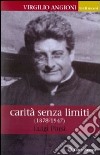 Virgilio Angioni. Carità senza limiti libro di Porsi Luigi