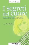 I segreti del cuore. Pagine di diario libro