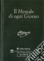 Il messale di ogni giorno libro