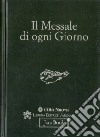 Il messale di ogni giorno libro