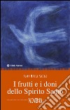 I Frutti e i doni dello Spirito Santo. Novena libro