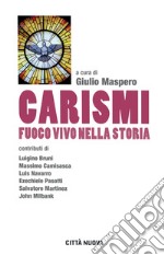 Carismi fuoco vivo nella storia libro