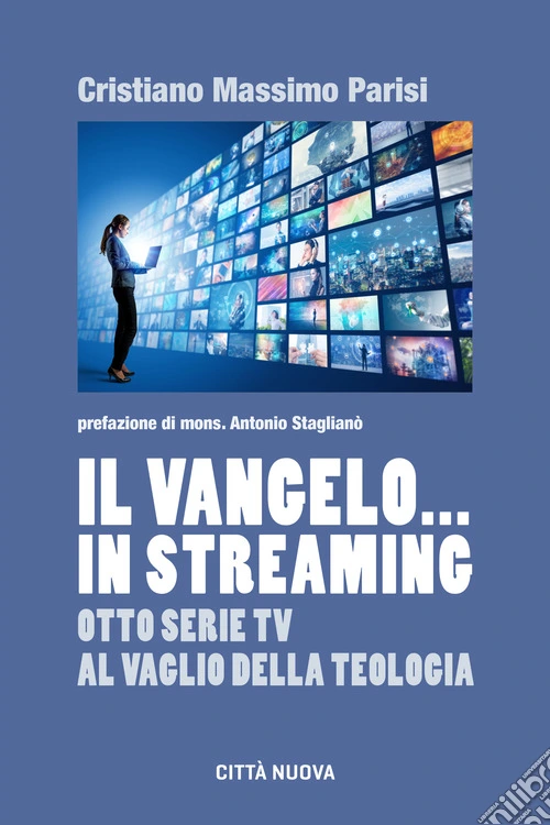 Il Vangelo... in streaming. Otto serie tv al vaglio della teologia