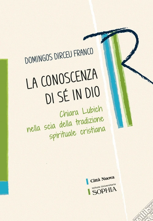 La conoscenza di se in Dio. Chiara Lubich nella scia della tradizione spirituale cristiana