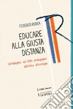 Educare alla giusta distanza. Un'indagine sul tatto pedagogico dall'etica all'ecologia