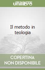 Il metodo in teologia