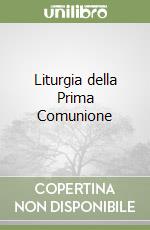 Liturgia della Prima Comunione