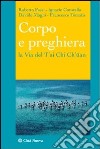 Corpo e preghiera. La via del T'ai Chi Ch'üan libro