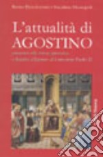 L'attualità di Agostino. Commento alla lettera apostolica «Agostino d'Ippona» di Giovanni Paolo II libro