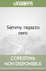 Sammy ragazzo nero libro