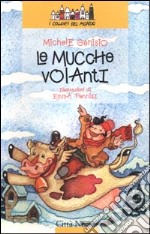 Le mucche volanti libro