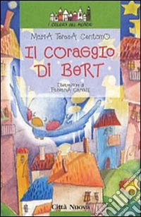Il coraggio di Bert