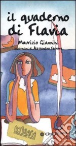 Il quaderno di Flavia libro