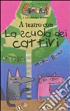 La scuola dei cattivi libro