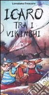 Icaro tra i vikinghi libro