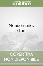 Mondo unito: start libro