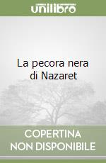 La pecora nera di Nazaret libro