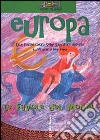 Europa. Non il mondo delle favole ma le favole del mondo libro di Pansini Lilli Sorgi Chiara Agresta Salvatore