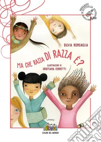 Ma che razza di razza è?