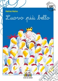 L'uovo più bello. Ediz. a colori libro