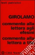 Commento alla Lettera agli Efesini-Commento alla Lettera a Tito