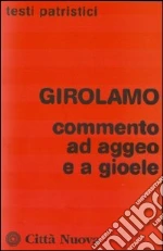 Commento ad Aggeo e a Gioele libro